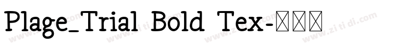 Plage_Trial Bold Tex字体转换